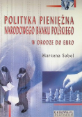 Polityka pieniężna Narodowego Banku Polskiego