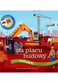 Podświetl i Odkryj. Na placu budowy
