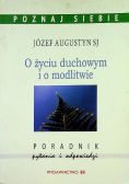 O życiu duchownym i o modlitwie