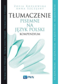 Tłumaczenie pisemne na język polski Kompendium