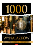 1000 wynalazków czyli historia ludzkiej pomysłowości