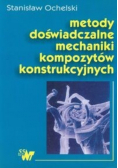 Metody doświadczalne mechaniki kompozytów konstrukcyjnych