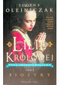 Lilie królowej Tom 1 Siostry