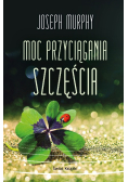 Moc przyciągania szczęścia