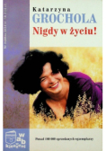 Nigdy w życiu