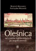 Oleśnica od czasów najdawniejszych po współczesność