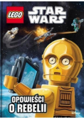 LEGO  Star Wars. Opowieści o Rebelii