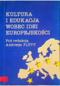 Kultura i edukacja wobec idei europejskości