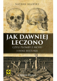 Jak dawniej leczono