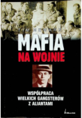 Mafia na wojnie współpraca wielkich gangsterów z Aliantami