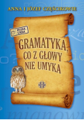 Gramatyka co z głowy nie umyka