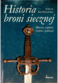 Historia broni siecznej Miecze rapiery szable i pałasze