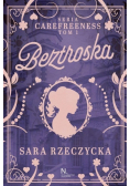 Seria Carefreeness Tom 1 Beztroska