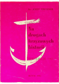 Na drogach krzyżowych historii