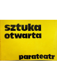 Sztuka otwarta parateatr II