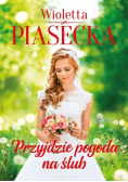 Przyjdzie pogoda na ślub