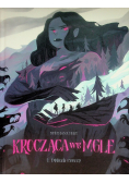 Krocząca we mgle Tom 1 Oddech rzeczy