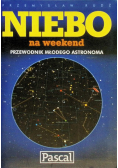 Niebo na weekend Przewodnik młodego astronoma