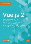 Vue js 2 Tworzenie reaktywnych aplikacji WWW