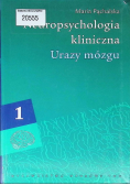 Neuropsychologia kliniczna Tom 1 Urazy mózgu