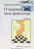 O racjonalności życia społecznego