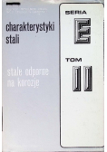 Charakterystyki stali Stale odporne na korozję Tom II