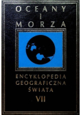 Encyklopedia geograficzna świata Tom VII Oceany i morza