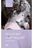 Kochać i wymagać. Pedagogia Ewangelii