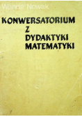 Konwersatorium z dydaktyki matematyki