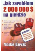 Jak zarobiłem 2 000 000 $ na giełdzie