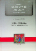 Nowy Komentarz Biblijny Stary Testament Księga Ezdrasza Księga Nehemiasza Tom 11