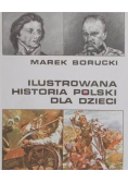 Ilustrowana historia Polski dla dzieci
