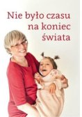 Nie było czasu na koniec świata