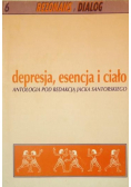 Depresja, esencja i ciało. Antologia Nr 6