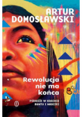 Rewolucja nie ma końca