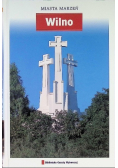 Miasta Marzeń Tom 3 Wilno