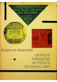Ustroje pieniężne w Polsce od roku 1917