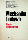 Mechanika budowli Ujęcie komputerowe Tom 1