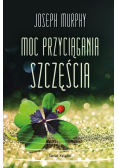 Moc przyciągania szczęścia