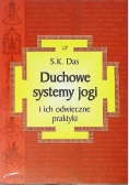 Duchowe systemy jogi i ich odwieczne praktyki