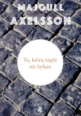 Ta którą nigdy nie byłam