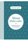 Słowo blisko ciebie Mądrość Biblii na co dzień