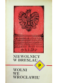 Niewolnicy w Breslau Wolni we Wrocławiu