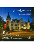 Magia dolnośląskich zamków Rezydencje i ich losy