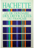 Le dictionnaire des difficultes du francais