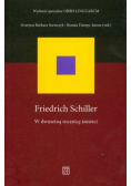 Friedrich Schiller W dwusetną rocznicę śmierci