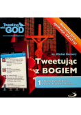 Tweetując z Bogiem. Tom 1