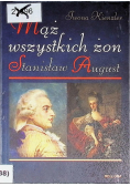 Mąż wszystkich żon Stanisław August