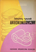Odręczny rysunek aksonometryczny