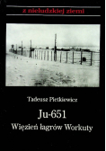 Ju 651 Więzień łagrów Workuty
